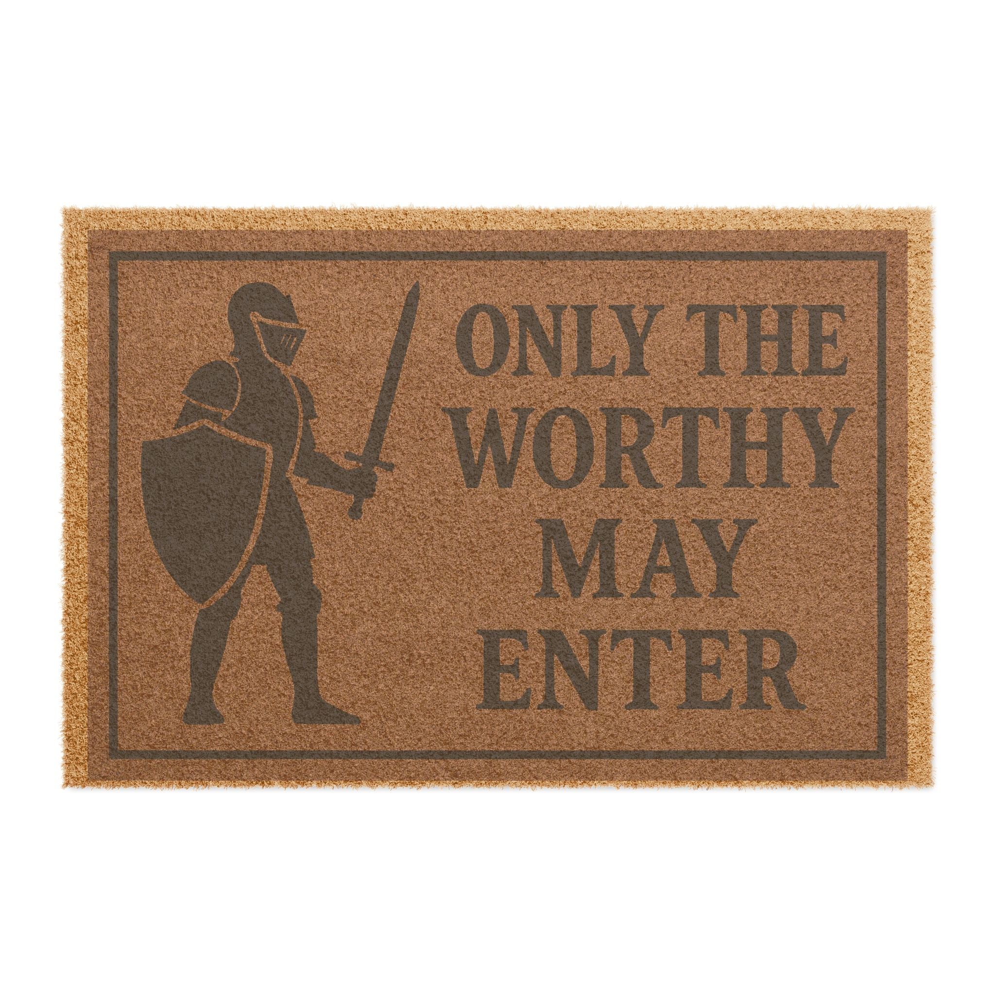 Fantasy Doormat - Only the Worthy May Enter, Entrance Mat, Home Decor, Gift for Gamers, Housewarming, Unique Welcome Mat