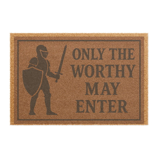 Fantasy Doormat - Only the Worthy May Enter, Entrance Mat, Home Decor, Gift for Gamers, Housewarming, Unique Welcome Mat